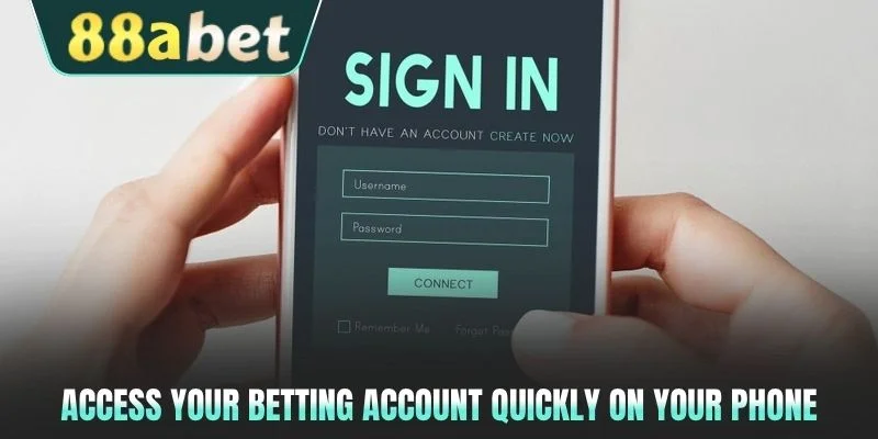 Access your betting account quickly on your phone