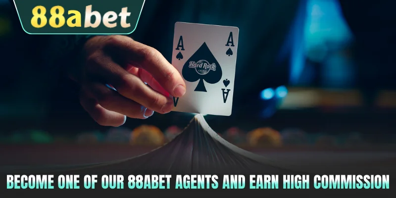 Become one of our 88ABET agents and earn high commission