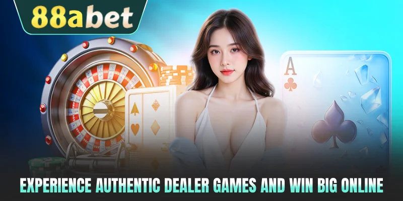 Experience authentic dealer games and win big online