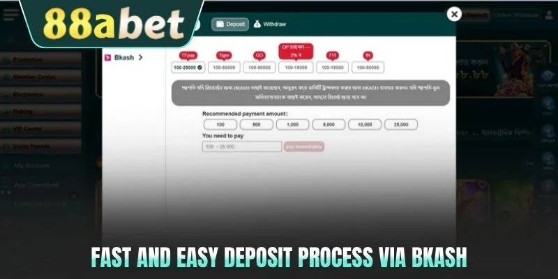 Fast and easy deposit process via Bkash