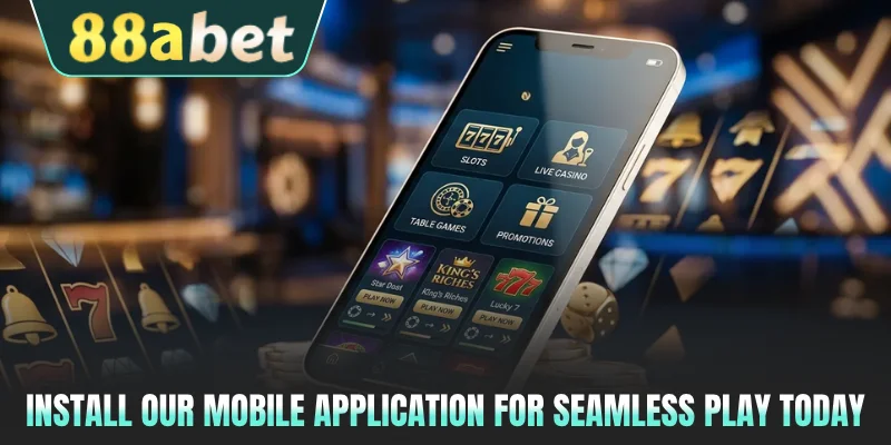 Install our mobile application for seamless play today