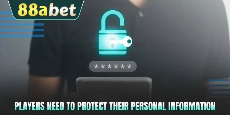Players need to protect their personal information