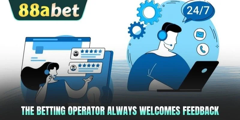 The betting operator always welcomes feedback from players
