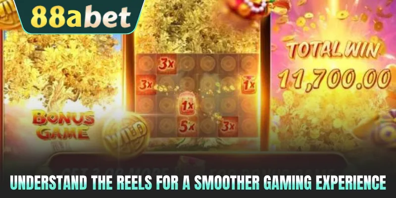 Understand the reels for a smoother gaming experience